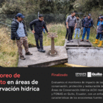 Evaluación del monitoreo de impacto en las áreas de conservación hídrica EPMAPS–FONAG