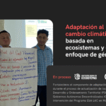 Fortalecimiento de la adaptación al cambio climático en los Planes de Desarrollo y Ordenamiento Territorial en las áreas de implementación del Programa EbA LAC, Manabí, Ecuador