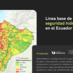 Estudio de línea base sobre la seguridad hídrica en el Ecuador
