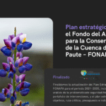 Plan estratégico para el Fondo del Agua para la Conservación del Río Paute – FONAPA